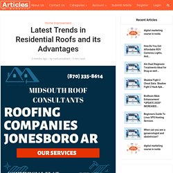 Latest Trends in Residential Roofs and its Advantages