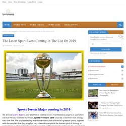 The Latest Sport Event Coming In The List On 2019