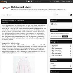 Latest Trends Update for Kids Fashion - Kids Apparel - Avsoy