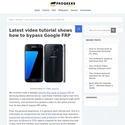 Latest video tutorial shows how to bypass Google FRP