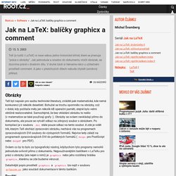 Jak na LaTeX: balíčky graphicx a comment