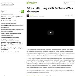 Fake a Latte Using a Milk Frother and Your Microwave