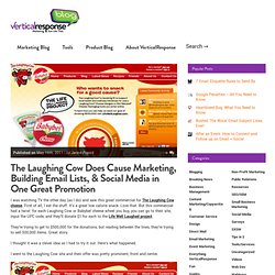 The Laughing Cow Does Cause Marketing, Building Email Lists, & Social Media in One Great Promotion