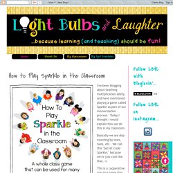 Light Bulbs and Laughter: How to Play Sparkle in the Classroom
