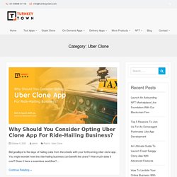 Launch Your Taxi Business By Developing An Uber Clone App