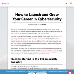 How to Launch and Grow Your Career in Cybersecurity - A-LIGN