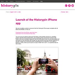 Launch of the Historypin iPhone app