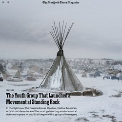 The Youth Group That Launched a Movement at Standing Rock