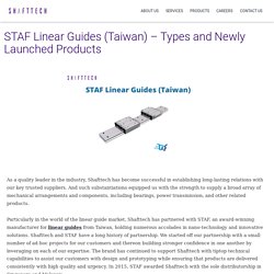 STAF Linear Guides (Taiwan) – Types and Newly Launched Products