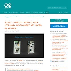 Google Launches Android Open Accessory Development Kit Based On Arduino - Aurora