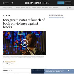 Ta-Nehisi Coates launches tour for &apos;Between the World and Me&apos; at Baltimore&apos;s Union Baptist Church