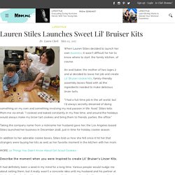 Lauren Stiles Launches Sweet Lil' Bruiser Kits - Lifestyle Tips & Advice