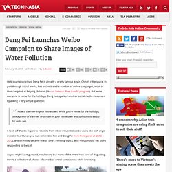 Deng Fei Launches Weibo Campaign to Share Images of Water Pollution