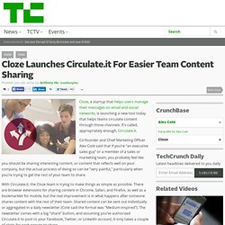 Cloze Launches Circulate.it For Easier Team Content Sharing