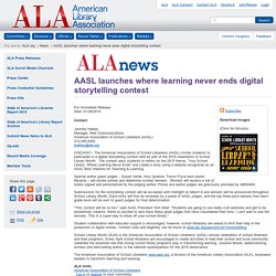 AASL launches where learning never ends digital storytelling contest