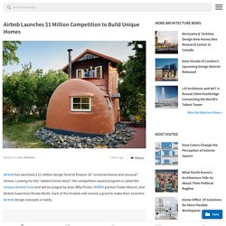 Airbnb Launches $1 Million Competition to Build Unique Homes