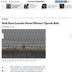 North Korea Launches Newest Offensive: Cigarette Butts