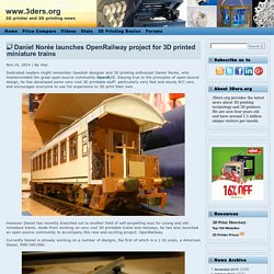 Daniel Norée launches OpenRailway project for 3D printed miniature trains