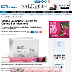 Elanco Launches Osurnia for Canine Ear Infections