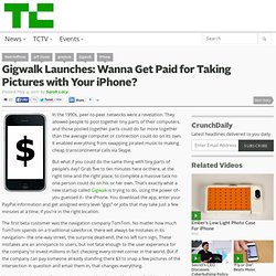 Gigwalk Launches: Wanna Get Paid for Taking Pictures with Your iPhone?