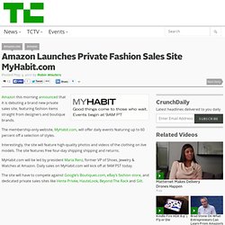 Amazon Launches Private Fashion Sales Site MyHabit.com