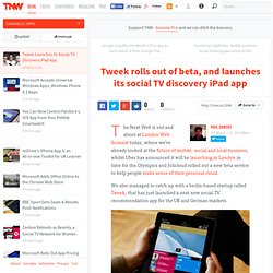 Tweek Launches its Social TV Discovery iPad App