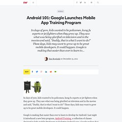 Android 101: Google Launches Mobile App Training Program