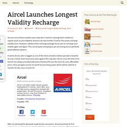 Aircel Launches Longest Validity Recharge