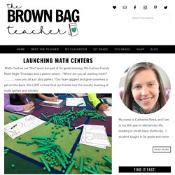 Launching Math Centers - The Brown Bag Teacher