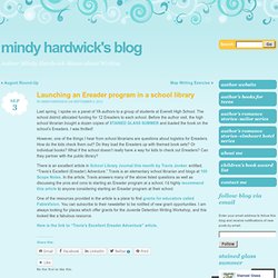 Launching an Ereader program in a school library « Mindy Hardwick's Blog