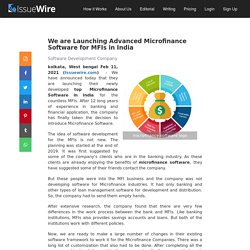 We are Launching Advanced Microfinance Software for MFIs in India