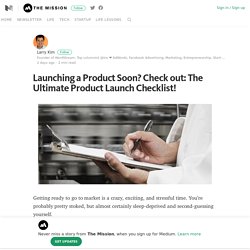 Launching a Product Soon? Check out: The Ultimate Product Launch Checklist!