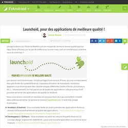 Launchoid, pour des applications de meilleure qualité !