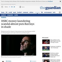 HSBC money-laundering scandal almost puts Barclays in shade