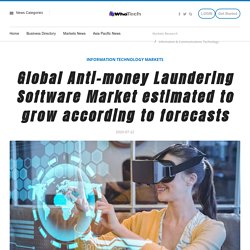 Global Anti-money Laundering Software Market estimated to grow according to forecasts
