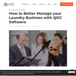 How to Better Manage your Laundry Business with QDC Software - QDC