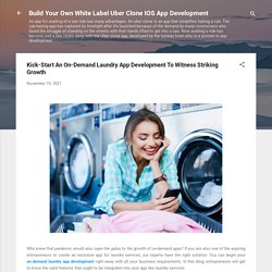 Kick-Start An On-Demand Laundry App Development To Witness Striking Growth