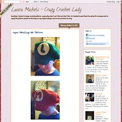 Laura Michels - Crazy Crochet Lady: Super Mario/Luigi Hat Pattern