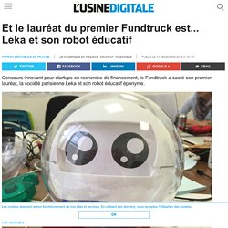 Et le lauréat du premier Fundtruck est... Leka et son robot éducatif