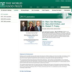 2013 Laureates - The World Food Prize - Improving the Quality, Quantity and Availability of Food in the World