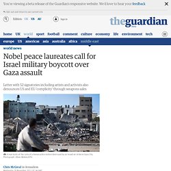 Nobel peace laureates call for Israel military boycott over Gaza assault