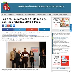 Les sept lauréats des Victoires des Cantines rebelles 2018 à Paris - Un Plus Bio, premier réseau national des cantines bio et rebelles