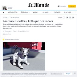 L’éthique des robots, Laurence Devillers - Le Monde - 20/03/20