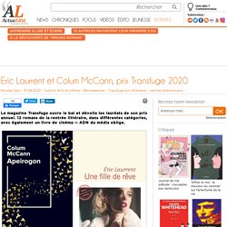 Eric Laurrent et Colum McCann, Prix Transfuge 2020 du Meilleur Roman Français & du Meilleur Roman Anglophone...