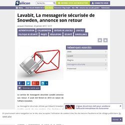 Lavabit, La messagerie sécurisée de Snowden, annonce son retour