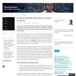 Le projet Lavoisier: entre récup’ et projet de société