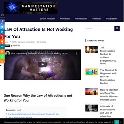 Law Of Attraction Is Not Working For You -