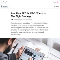 Law Firm SEO Or PPC: Which Is The Right Strategy