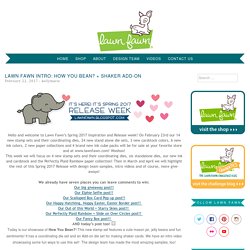 Lawn Fawn Intro: How You Bean? + Shaker Add-on - Lawn Fawn