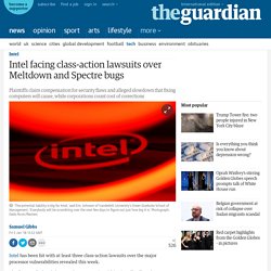 Intel facing class-action lawsuits over Meltdown and Spectre bugs